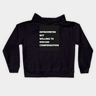 Introvert Compensation Kids Hoodie